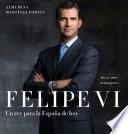 libro Felipe Vi: Un Rey Para La España De Hoy
