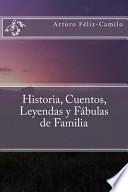 libro Historia, Cuentos, Leyendas Y Fbulas De Familia