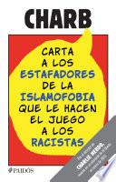 libro Carta A Los Estafadores De La Islamofobia Que Le Hacen El Juego A Los Racistas