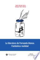 libro La Literatura De Fernando Alonso. Fantástica Realidad