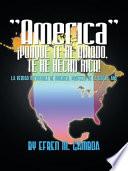 libro America  ¡porque Te He Amado, Te He Hecho Rica!