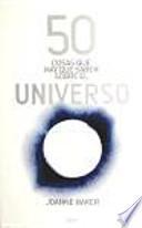 libro 50 Cosas Que Hay Que Saber Sobre El Universo