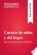 libro Cuentos De Niños Y Del Hogar De Los Hermanos Grimm (guía De Lectura)