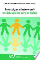 libro Investigar E Intervenir En Educación Para La Salud