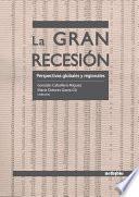 libro La Gran Recesion Perspectivas Globales Y Regionales