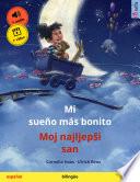 libro Mi Sueño Más Bonito – Moj Najljepši San. Libro Infantil Bilingüe, A Partir De 3-4 Años (español – Croata), Con Audiolibro Descargable