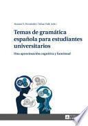 libro Temas De Gramática Española Para Estudiantes Universitarios