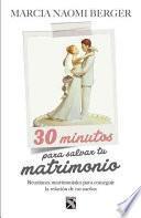libro 30 Minutos Para Salvar Tu Matrimonio