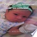 libro Peque ... Las Memorias De Un Embrion!