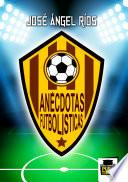 libro Anecdotas Futbolisticas