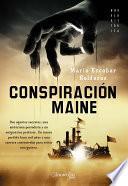 libro Conspiración Maine