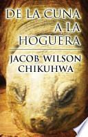 libro De La Cuna A La Hoguera