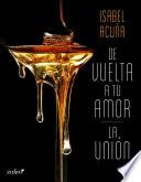libro De Vuelta A Tu Amor + La Unión