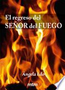 libro El Regreso Del Señor Del Fuego