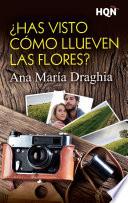 libro ¿has Visto Cómo Llueven Las Flores?