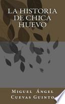 libro La Historia De Chica Huevo / The History Of Chica Huevo