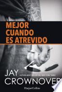 libro Mejor Cuando Es Atrevido