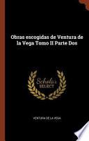 libro Obras Escogidas De Ventura De La Vega Tomo Ii Parte Dos
