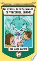 libro Sir Pigglesworth S Adventures In Vancouver