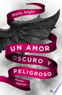 libro Un Amor Oscuro Y Peligroso. Almas Eternas