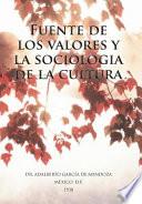 libro Fuente De Los Valores Y La Sociologia De La Cultura
