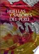 libro Huellas Y Sabores Del Perú