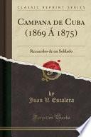 libro Campan~a De Cuba (1869 Á 1875)