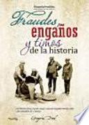 libro Fraudes, Engaños Y Timos De La Historia