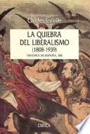 libro La Quiebra Del Liberalismo, 1808 1939