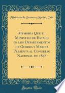 libro Memoria Que El Ministro De Estado En Los Departamentos De Guerra Y Marina Presenta Al Congreso Nacional De 1848 (classic Reprint)
