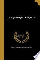 libro Spa Arqueologi A De Espan A