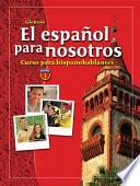 libro El Español Para Nosotros: Curso Para Hispanohablantes Level 1, Student Edition