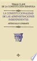 libro La Constitucionalidad De Las Administraciones Independientes