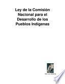 libro Ley De La Comisión Nacional Para El Desarrollo De Los Pueblos Indígenas