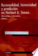 libro Racionalidad, Historicidad Y Predicción En Herbert A. Simon