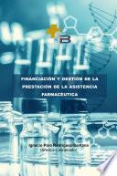 libro Financiación Y Gestión De La Prestación Farmacéutica