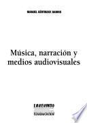 libro Música Y Narración En Los Medios Audiovisuales