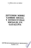libro Estudios Sobre Cambio Social Y Estructuras Sociales En Cataluña