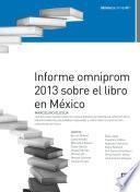 libro Informe Omniprom 2013 Sobre El Libro En México