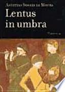 libro Lentus In Umbra