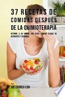 libro 37 Recetas De Comidas Despues De La Quimioterapia