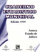 libro Ameca Estado De Jalisco. Cuaderno Estadístico Municipal 1999