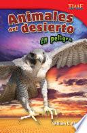 libro Animales Del Desierto En Peligro (endangered Animals Of The Desert)