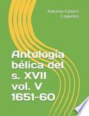 libro Antología Bélica Del S. Xvii Vol