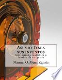 libro Asi Vio Tesla Sus Inventos