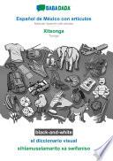 libro Babadada Black-and-white, Español De México Con Articulos - Xitsonga, El Diccionario Visual - Xihlamuselamarito Xa Swifaniso