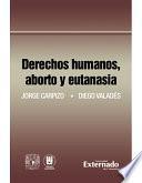 libro Derechos Humanos, Aborto Y Eutanasia