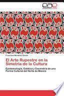 libro El Arte Rupestre En La Simetría De La Cultur