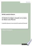 libro El Modelo Ecologico, Basado En La Vision De Maria Luisa Platone