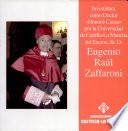 libro Investidura Como Doctor  Honoris Causa  Del Excmo. Sr. D. Eugenio Raúl Zaffaroni